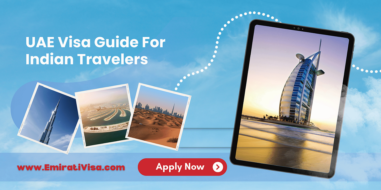 UAE Visa Guide For Indian Travelers